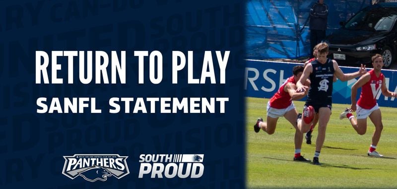 Return to Play: SANFL Statement Return to Play: SANFL Statement